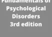 Fundamentals of Psychological Disorders 3rd Edition